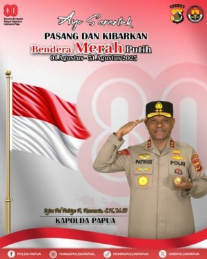 Kapolda Papua Imbau Masyarakat Kibarkan Merah Putih Sepanjang Agustus Sambut HUT ke-80 Kemerdekaan RI